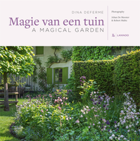 Magie Van Een Tuin Door Dina Deferme